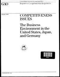 Competitiveness Issues: The Business Environment in the United States, Japan, and Germany (Paperback)