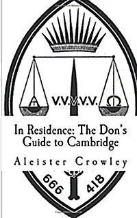 In Residence: The Dons Guide to Cambridge (Paperback)