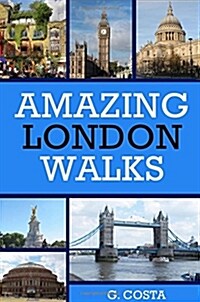 Amazing London Walks (Paperback)