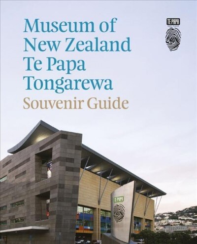 Museum of New Zealand Te Papa Tongarewa: Souvenir Guide (Paperback, None)