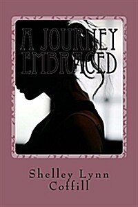 A Journey Embraced (Paperback)