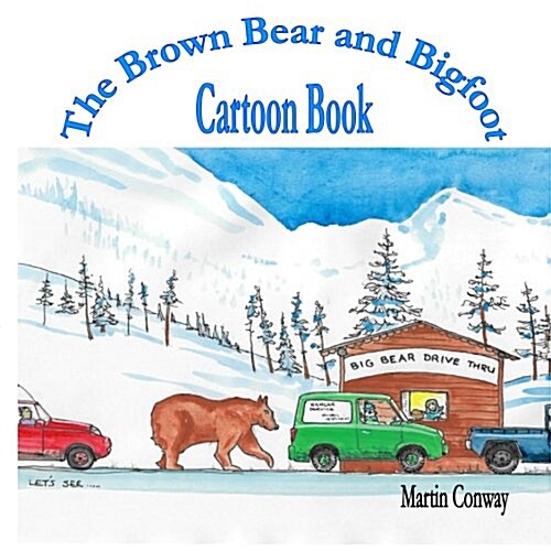 The Brown Bear and Bigfoot: Cartoon Book (Paperback)