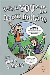 What You Can Do about Bullying by Max and Zoey (Paperback, 2)