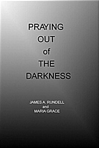Praying Out of the Darkness (Paperback)