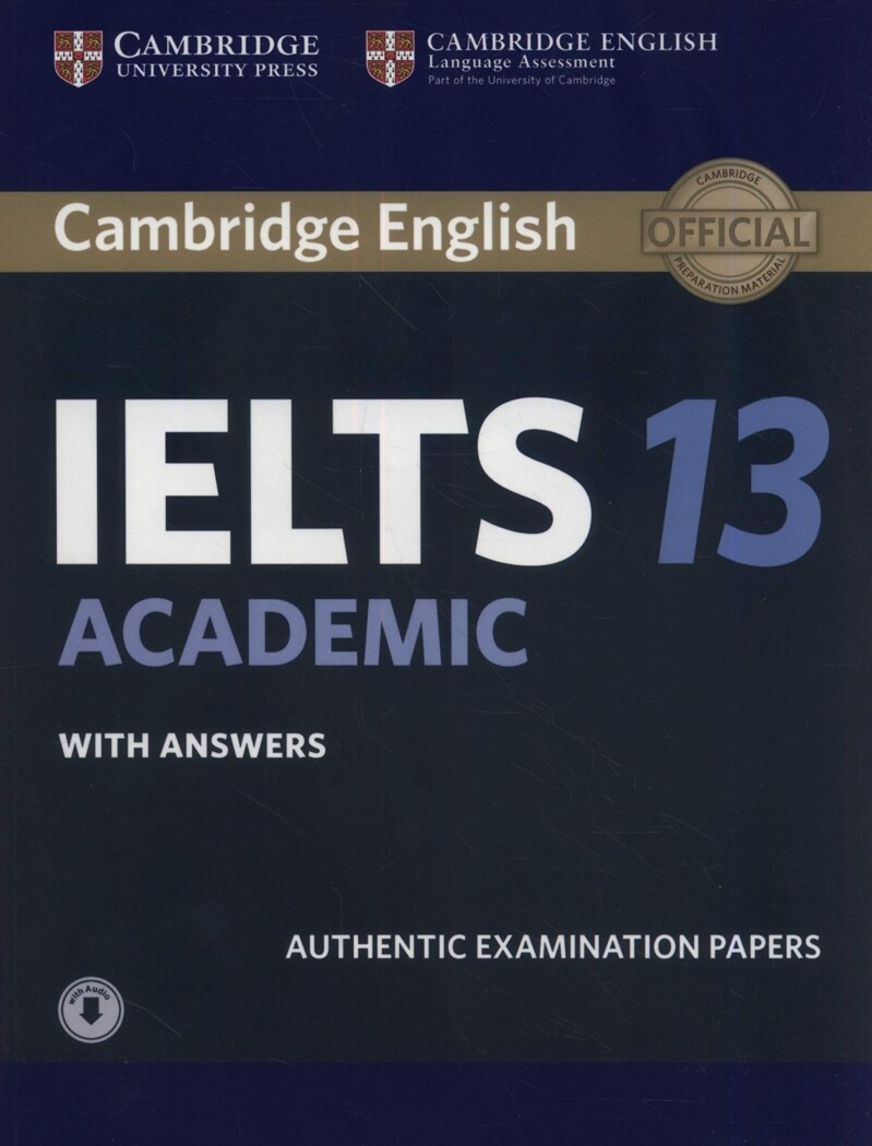 Cambridge IELTS 13 Academic Students Book with Answers with Audio : Authentic Examination Papers (Package)