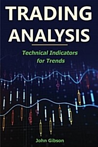 Trading Analysis: Technical Analysis Trend Indicators (Paperback)