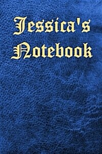 Jessicas Notebook: Leather-Look, Blue - Bespoke, Personalised Books. Contact Us If You Would Like Your Own Image or Text on a Book (Paperback)