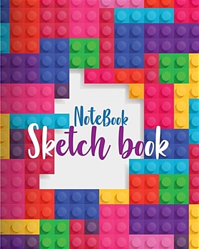 Notebook Sketchbook: Block Toy & Brick Background Cover: Notebook Sketchbook, Paper Book for Sketching, Drawing, Journaling & Doodling (Ske (Paperback)