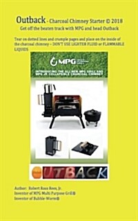 Outback - Charcoal Chimney Starter: Get Off the Beaten Track with Mpg and Head Outback (Paperback)