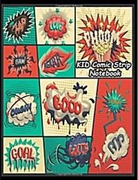 Kid Comic Strip Notebook: 2 - 4 Large Multi Panles Blank Comics Strip for Drawing Comic for Kid Artists and Teen Cover 10 (Paperback)