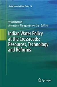 Indian Water Policy at the Crossroads: Resources, Technology and Reforms (Paperback)