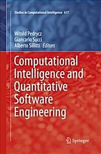 Computational Intelligence and Quantitative Software Engineering (Paperback)