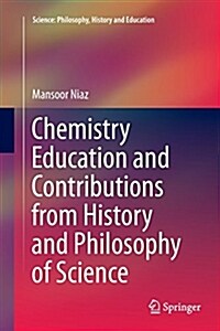 Chemistry Education and Contributions from History and Philosophy of Science (Paperback)