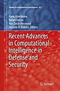 Recent Advances in Computational Intelligence in Defense and Security (Paperback)