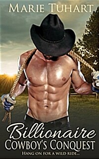 Billionaire Cowboys Conquest (Paperback)