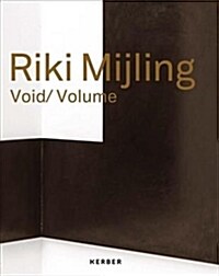 Riki Mijling: Void/Volume (Hardcover)