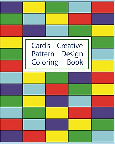 Cards Creative Pattern Design Coloring Book (Paperback)