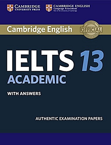 Cambridge IELTS 13 Academic Students Book with Answers : Authentic Examination Papers (Paperback)