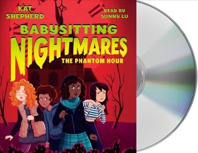 Babysitting Nightmares: The Phantom Hour (Audio CD)