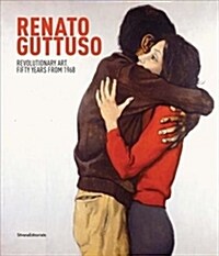 [중고] Renato Guttuso: Revolutionary Art: Fifty Years from 1968 (Hardcover)