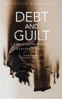 Debt and Guilt : A Political Philosophy (Paperback)