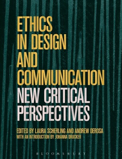 Ethics in Design and Communication : Critical Perspectives (Hardcover)