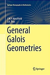 General Galois Geometries (Paperback)