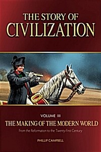 The Story of Civilization: The Making of the Modern World Text Book (Paperback)