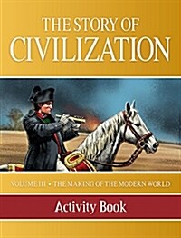 Story of Civilization: Making of the Modern World Activity Book (Paperback)
