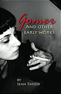 Gomer and Other Early Works (Paperback)