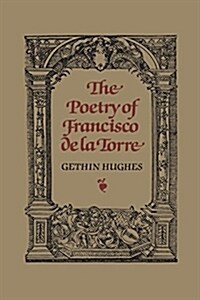 The Poetry of Francisco de la Torre (Paperback)