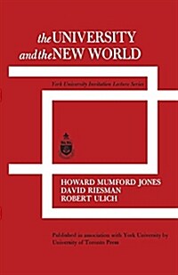 The University and the New World: York University Invitation Lecture Series (Paperback)