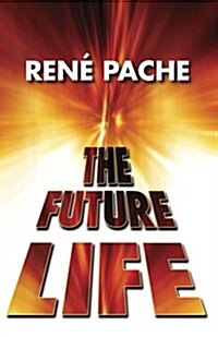 The Future Life (Paperback)