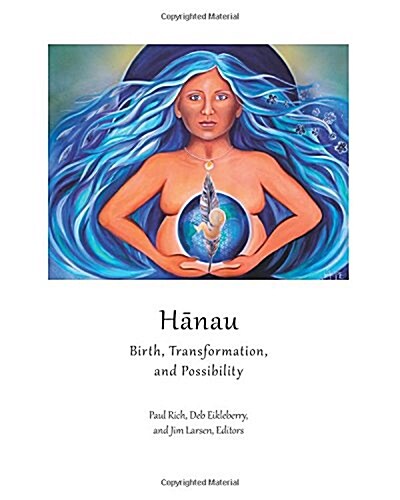 Hanau: Birth, Transformation, and Possibility (Paperback)