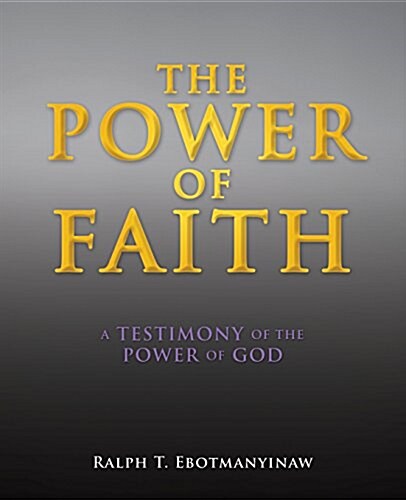 The Power of Faith (Paperback)