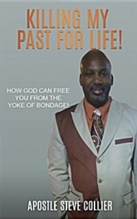 Killing My Past for Life! (Paperback)