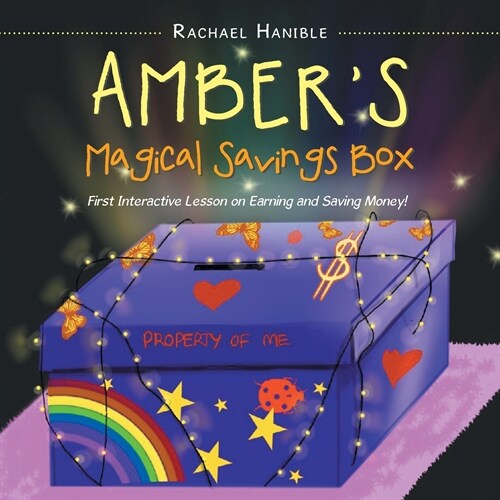 Ambers Magical Savings Box: First Interactive Lesson on Earning and Saving Money! (Paperback)