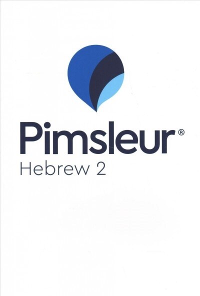 Pimsleur Hebrew Level 2 CD: Learn to Speak and Understand Hebrew with Pimsleur Language Programs (Audio CD, 30 Lessons, P)