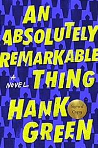 An Absolutely Remarkable Thing (Signed Edition) (Hardcover)