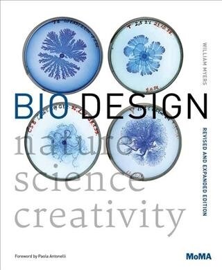 Bio Design: Nature + Science + Creativity (Paperback)