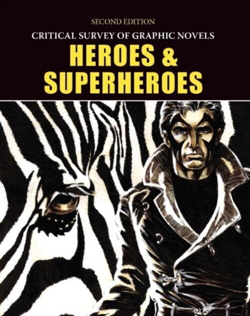 Critical Survey of Graphic Novels: Heroes & Superheroes, Second Edition: Print Purchase Includes Free Online Access (Hardcover, 2)