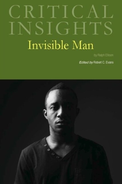 Critical Insights: Invisible Man: Print Purchase Includes Free Online Access (Hardcover)