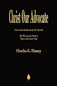 Christ Our Advocate (Paperback)