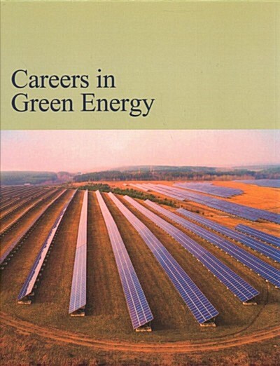 Careers in Green Energy: Print Purchase Includes Free Online Access (Hardcover)