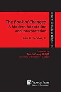 Book of Changes: A Modern Adaptation and Interpretation (Paperback)