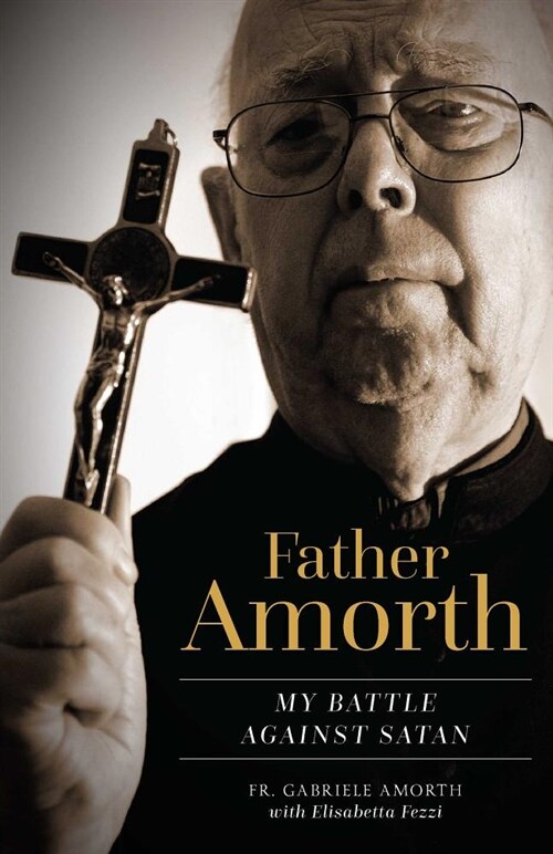 Father Amorth: My Battle Against Satan (Paperback)