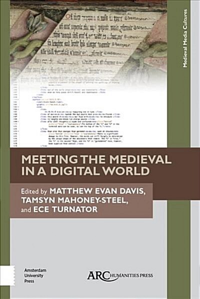 Meeting the Medieval in a Digital World (Hardcover)