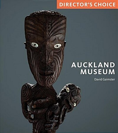 Auckland Museum : Directors Choice (Paperback)