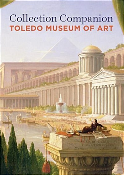 Collection Companion: : Toledo Museum of Art (Paperback)