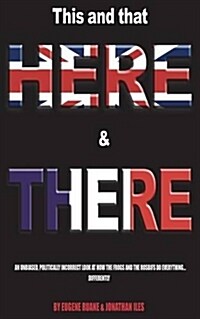This and That, Here and There (Paperback)